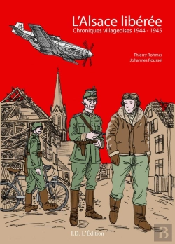 Bertrand.pt - L'Alsace Libérée : Chroniques Villageoises 1944-1945