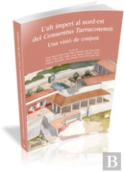 L'Alt Imperi Al Nord-Est Del 'Conuentus Tarraconensis'