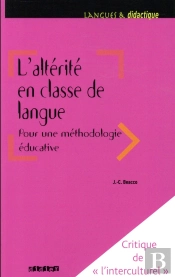 L'Alterite En Classe De Langue Pour Une Methodologie Educative