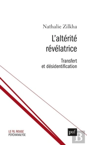 L'Altérité Révélatrice ; Transfert Et Identifications