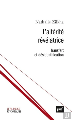 Bertrand.pt - L'Altérité Révélatrice ; Transfert Et Identifications