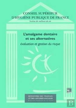 Bertrand.pt - L'Amalgame Dentaire Et Ses Alternatives ; Évaluation Et Gestion Du Risque