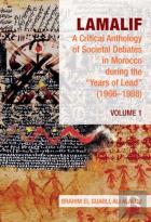 Lamalif:  A Critical Anthology Of Societal Debates In Morocco During The Â€Œyears Of Leadâ€ (1966â€“1988)