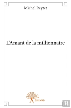 Bertrand.pt - L'Amant De La Millionnaire