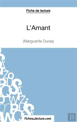 Bertrand.pt - L'Amant De Marguerite Duras : Fiche De Lecture ; Analyse Complète De L'1/2uvre