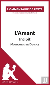 L'Amant De Marguerite Duras ; Incipit