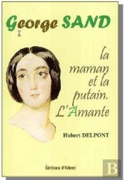 , L'Amanteg. Sand La Maman Et La Putain