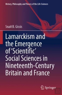 Bertrand.pt - Lamarckism And The Emergence Of 'Scientific' Social Sciences In Nineteenth-Century Britain And France