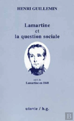 Bertrand.pt - Lamartine Et La Question Sociale