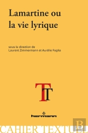 Lamartine Ou La Vie Lyrique