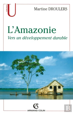 Bertrand.pt - L'Amazonie ; Vers Un Développement Durable