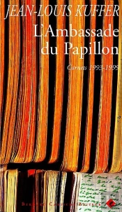L'Ambassade Du Papillon ; Carnets 1993-1999
