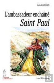 L'Ambassadeur Enchaîné - Saint Paul