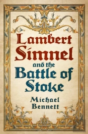 Lambert Simnel And The Battle Of Stoke