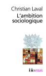 L'Ambition Sociologique ; Saint-Simon, Comte, Tocqueville, Marx
