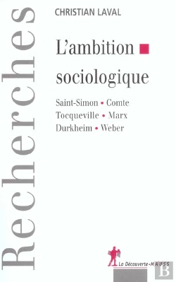 Bertrand.pt - L'Ambition Sociologique ; Saint-Simon Comte Tocqueville Marx Durkheim Weber