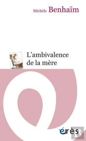 L'Ambivalence De La Mère