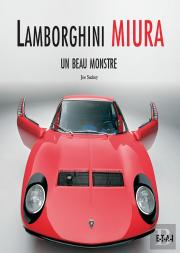 Lamborghini Miura ; Un Beau Monstre