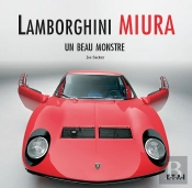 Lamborghini Miura ; Un Beau Monstre