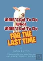 Lamb'S Got To Do What Lamb'S Got To Do:
