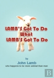 Lamb'S Got To Do What Lamb'S Got To Do