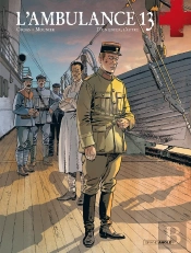 L'Ambulance 13 Tome 8 : D'Un Enfer, L'Autre