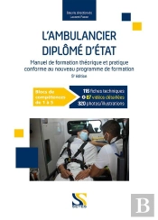 L'Ambulancier Diplômé D'Etat :  Blocs De Compétences De 1 À 5 (5e Édition)