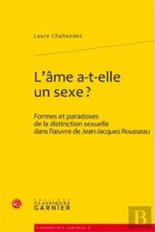 L'Ame A-T-Elle Un Sexe ? Formes Et Paradoxes De La Distinction Sexuelle