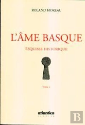 L'Ame Basque - Esquisse Historique