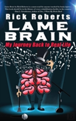 Bertrand.pt - Lame Brain: My Journey Back To Real Life