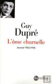 L'Âme Charnelle ; Journal (1953-1978)