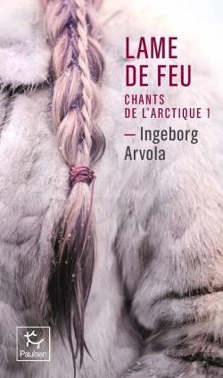 Bertrand.pt - Lame De Feu - Tome 1 Chant De L'Arctique