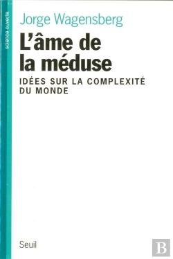 Bertrand.pt - L'Ame De La Meduse. Idees Sur La Complexite Du Monde