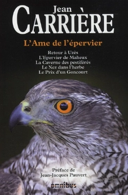 Bertrand.pt - L'Âme De L'Épervier; Retour À Uzès ; L'Épervier De Maheux ; La Caverne Des Perstiférés ; Le Nez Dans L'Herbe ; Le Prix D'Un Goncourt