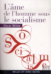 L'Ame De L'Homme Sous Le Socialisme