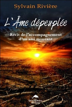 Bertrand.pt - L'Ame Depeuplee - Recit De L'Accompagnement D'Un Ami Mourant