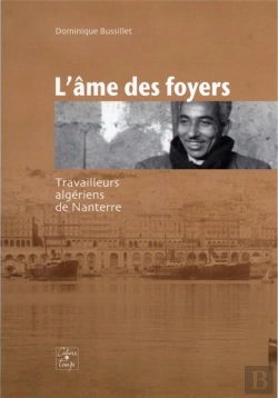 Bertrand.pt - L'Ame Des Foyers - Travailleurs Algeriens De Nanterre