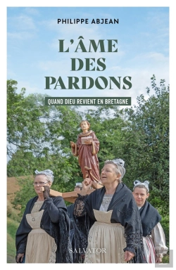 Bertrand.pt - L'Âme Des Pardons : Quand Dieu Revient En Bretagne