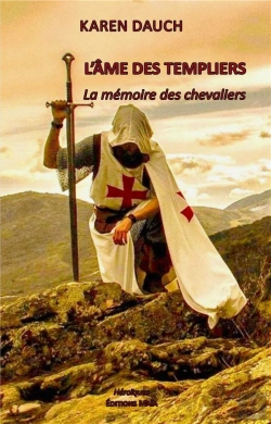 Bertrand.pt - L'Âme Des Templiers ; La Mémoire Des Chevaliers