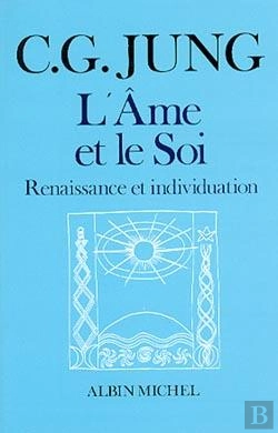 Bertrand.pt - L'Âme Et Le Soi ; Renaissance Et Individuation