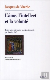 L'Âme, L'Intellect Et La Volonté ; Textes Latins Introduits, Traduits Et Annotés Par Antoiné Coté