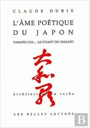 L'Âme Poétique Du Japon : Yamato Uta... Le Chant Du Yamato