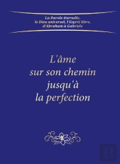 L'Âme Sur Son Chemin Jusqu'À La Perfection