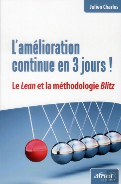 Bertrand.pt - L'Amelioration Continue En 3 Jours ! Le Lean Et La Methodologie Blitz
