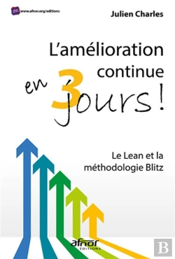Bertrand.pt - L'Amelioration Continue En 3 Jours ! - Le Lean Et La Methodologie Blitz