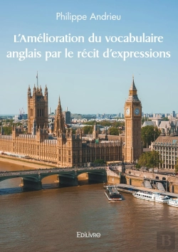 Bertrand.pt - L'Amélioration Du Vocabulaire Anglais Par Le Récit D'Expressions