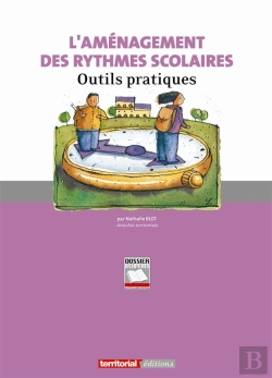 Bertrand.pt - L'Aménagement Des Rythmes Scolaires ; Outils Pratiques