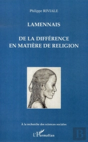 Lamennais ; De La Différence En Matière De Religion