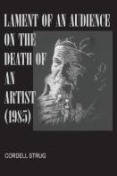 Lament Of An Audience On The Death Of An Artist