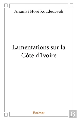 Bertrand.pt - Lamentations Sur La Côte D'Ivoire